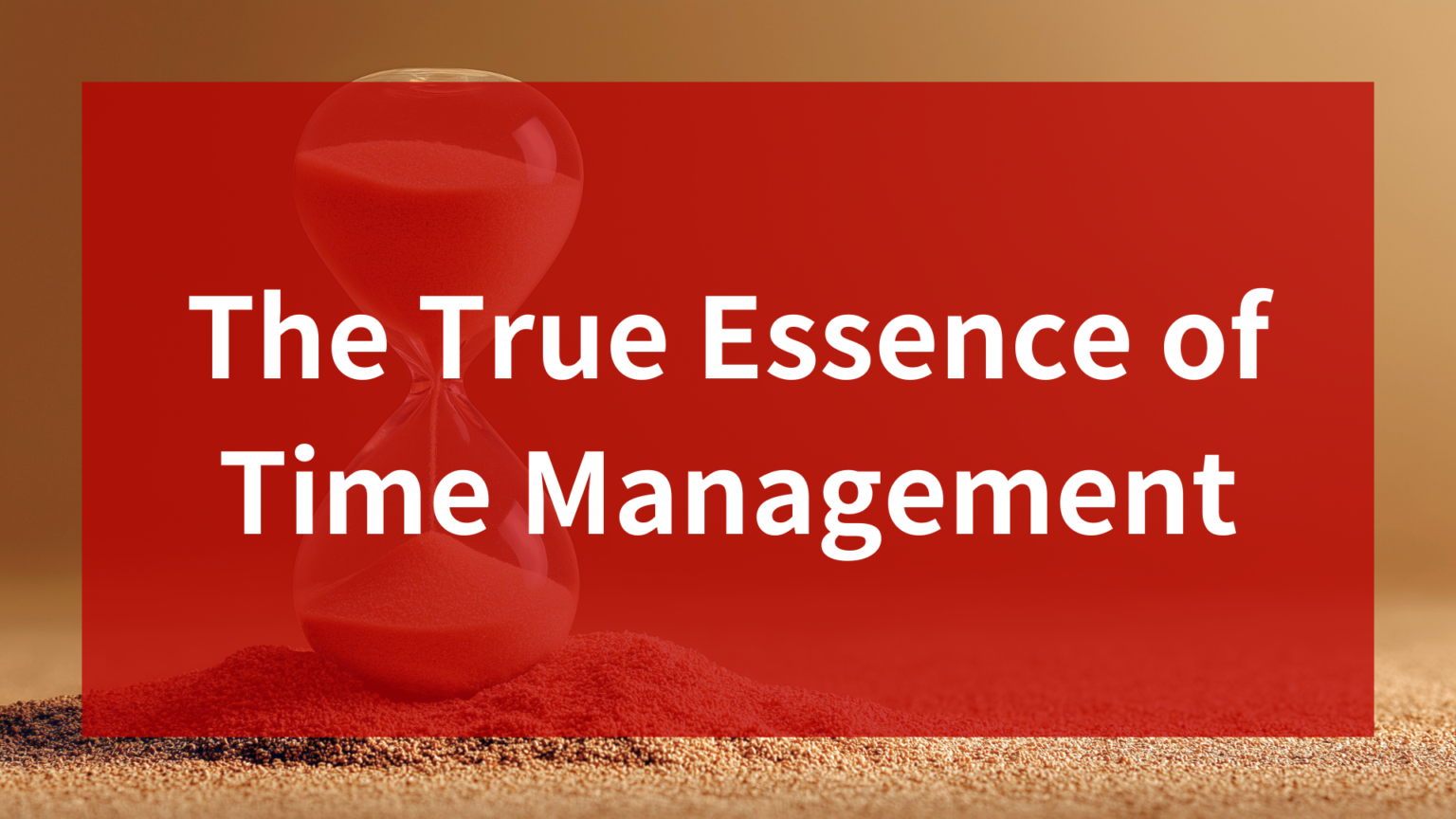 True Management The True Essence of Time Management - FocusCore